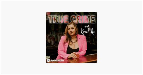 True Crime with Kendall Rae 